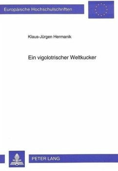Ein vigolotrischer Weltkucker - Hermanik, Klaus-Jürgen