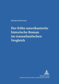 Der frühe amerikanische historische Roman im transatlantischen Vergleich - Buchenau, Barbara