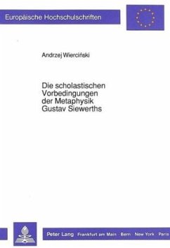 Cover Die scholastischen Vorbedingungen der Metaphysik Gustav Siewerths