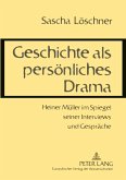 Geschichte als persönliches Drama