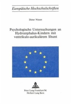 Psychologische Untersuchungen an Hydrozephalus-Kindern mit ventrikulo-aurikulärem Shunt - Nissen, Dieter