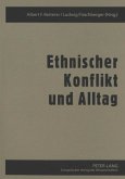 Ethnischer Konflikt und Alltag