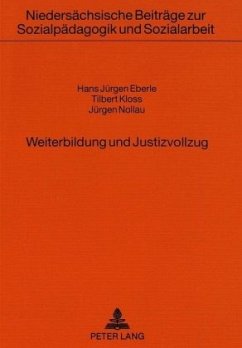 Weiterbildung und Justizvollzug - Eberle, Hans-Jürgen