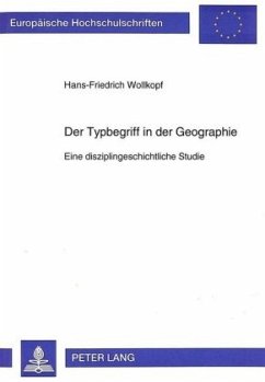 Der Typbegriff in der Geographie - Wollkopf, Hans-Friedrich