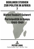 Parteipolitik in Kenya- 1960-1969 Parteipolitik in Kenya- 1960-1969