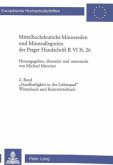 Mittelhochdeutsche Minnereden und Minneallegorien der Prager Handschrift R VI Fc 26