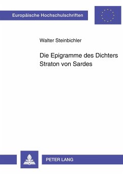 Die Epigramme des Dichters Straton von Sardes - Steinbichler, Walter