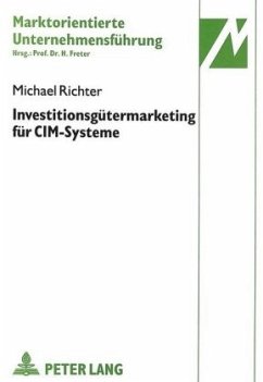 Investitionsgütermarketing für CIM-Systeme - Richter, Michael M.