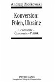Konversion: Polen, Ukraine Konversion: Polen, Ukraine