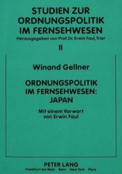 Ordnungspolitik im Fernsehwesen: Japan - Gellner, Winand