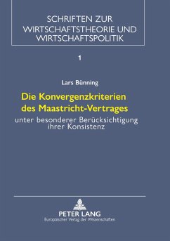 Die Konvergenzkriterien des Maastricht-Vertrages - Bünning, Lars