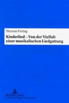 Kinderlied - Von der Vielfalt einer musikalischen Liedgattung - Freitag, Thomas