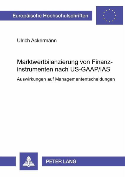 Marktwertbilanzierung von Finanzinstrumenten nach US-GAAP/IAS
