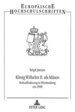 König Wilhelm II. als Mäzen - Janzen, Brigit