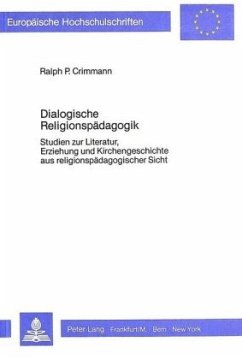 Dialogische Religionspädagogik - Crimmann, Ralph P.
