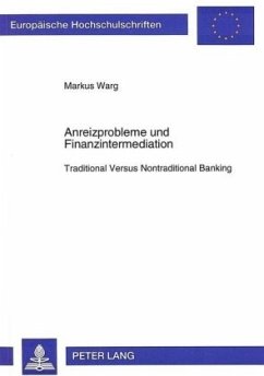 Anreizprobleme und Finanzintermediation - Warg, Markus