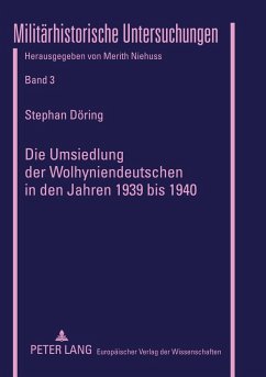 Cover Die Umsiedlung der Wolhyniendeutschen in den Jahren 1939 bis 1940