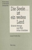 Die Seele ... ist ein weites Land