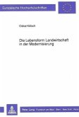 Die Lebensform Landwirtschaft in der Modernisierung