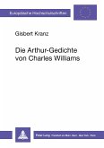 Die Arthur-Gedichte von Charles Williams