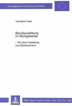 Berufsausbildung im Bankgewerbe - Feser, Uta Maria