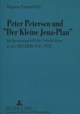 Peter Petersen und "Der Kleine Jena-Plan"