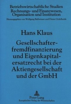 Gesellschafterfremdfinanzierung und Eigenkapitalersatzrecht bei der Aktiengesellschaft und der GmbH - Klaus, Hans