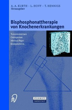 Bisphosphonattherapie von Knochenerkrankungen - Kurth, A.A. / Hovy, L. / Hennigs, T. (Hgg.)
