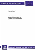 Produktionsfunktion und Handelsbetrieb
