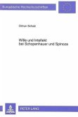 Wille und Intellekt bei Schopenhauer und Spinoza