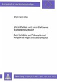 Vermitteltes und unmittelbares Selbstbewußtsein