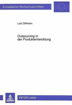 Outsourcing in der Produktentwicklung - Dillmann, Lutz