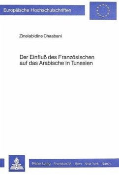 Der Einfluss des Französischen auf das Arabische in Tunesien - Chaabani, Zine el Abidine