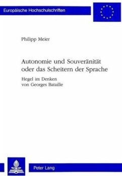 Autonomie und Souveränität oder das Scheitern der Sprache - Meier, Philipp