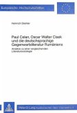 Paul Celan, Oscar Walter Cisek und die deutschsprachige Gegenwartsliteratur Rumäniens