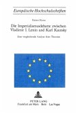 Die Imperialismusdebatte zwischen Vladimir I., Lenin und Karl Kautsky