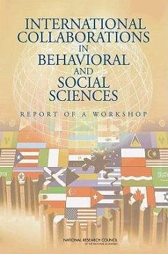 International Collaborations in Behavioral and Social Sciences - National Research Council; Policy And Global Affairs; Board on International Scientific Organizations; U S National Committee for the International Union of Psychological Science; Committee on International Collaborations in Social and Behavioral Sciences Research