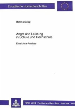 Angst und Leistung in Schule und Hochschule - Seipp, Bettina