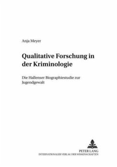 Qualitative Forschung in der Kriminologie - Meyer, Anja
