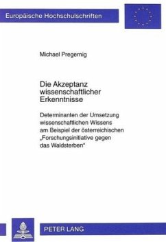 Die Akzeptanz wissenschaftlicher Erkenntnisse - Pregernig, Michael