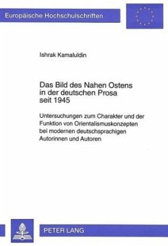 Das Bild des Nahen Ostens in der deutschen Prosa seit 1945 - Kamaluldin, Ishrak