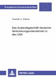 Das Auslandsgeschäft deutscher Versicherungsunternehmen in den USA