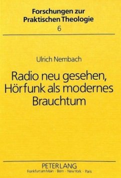 Radio neu gesehen, Hörfunk als modernes Brauchtum - Nembach, Ulrich