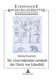 Die «Concordantiae caritatis» des Ulrich von Lilienfeld