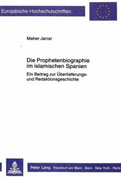 Die Prophetenbiographie im islamischen Spanien - Jarrar, Maher