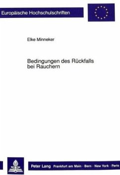 Bedingungen des Rückfalls bei Rauchern - Minneker, Elke;Universität Münster