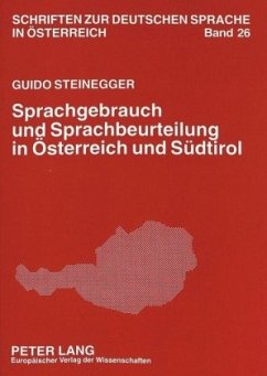 Sprachgebrauch und Sprachbeurteilung in Österreich und Südtirol - Steinegger, Guido