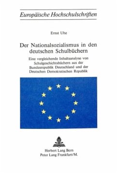 Der Nationalsozialismus in den deutschen Schulbüchern - Uhe, Ernst