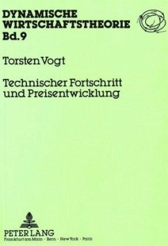 Technischer Fortschritt und Preisentwicklung - Vogt, Torsten