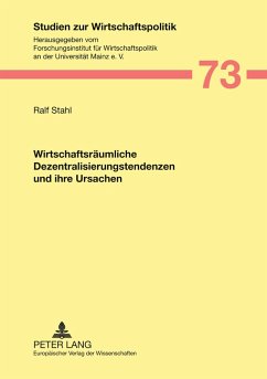Cover Wirtschaftsräumliche Dezentralisierungstendenzen und ihre Ursachen